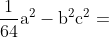 \mathrm{\frac{1}{64}a^2 - b^2c^2}=
